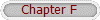 Chapter F